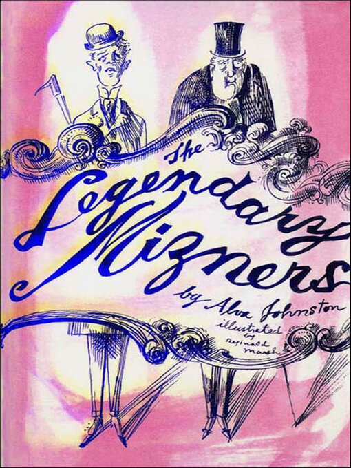 Title details for The Legendary Mizners by Alva Johnston - Available